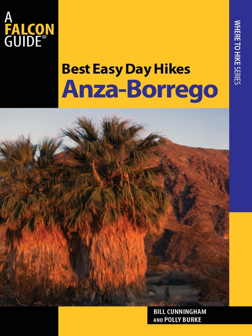 Title details for Best Easy Day Hikes Anza-Borrego by Bill Cunningham - Available